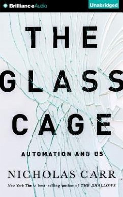 The Glass Cage: Automation and Us - Carr, Nicholas