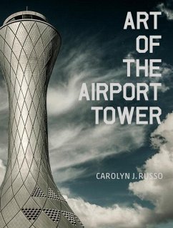 Art of the Airport Tower - Russo, Carolyn