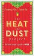 The Heat and Dust Project: The Broke... - Bild 1