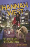 Hannah West: Sleuth in Training