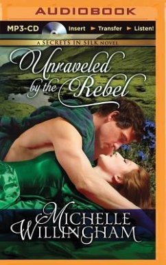 Unraveled by the Rebel - Willingham, Michelle