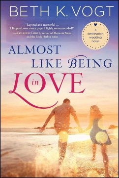 Almost Like Being in Love - Vogt, Beth K