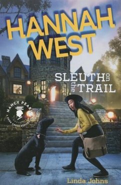 Hannah West: Sleuth on the Trail - Johns, Linda