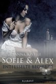 Sofie und Alex - Entfesselte Begierde. Erotischer Roman (eBook, ePUB)
