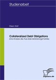 Collateralized Debt Obligations - Eine Analyse des True-Sale-Verbriefungsmarktes (eBook, PDF)