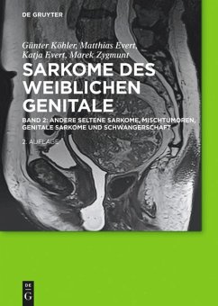 Andere seltene Sarkome, Mischtumoren, genitale Sarkome und Schwangerschaft - Köhler, Günter;Evert, Matthias;Evert, Katja