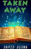 Taken Away - Part 2 (eBook, ePUB) Taken Away - Part 2 (eBook, ePUB)