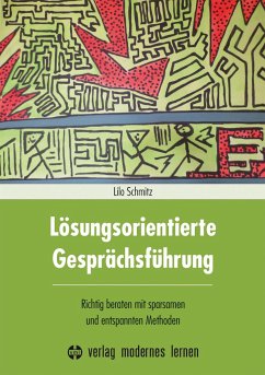 Lösungsorientierte Gesprächsführung - Schmitz, Lilo