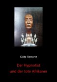 Der Hypnotist und der tote Afrikaner