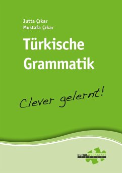 Türkische Grammatik - clever gelernt - Çikar, Jutta;Cikar, Mustafa