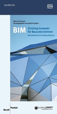 BIM - Einstieg kompakt für Bauunternehmer - Schreyer, Marcus