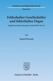 Fehlerhafter Gesellschafter und fehlerhaftes Organ