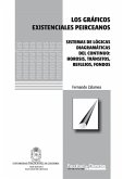 Los gráficos existenciales peirceanos. Sistemas de lógicas diagramáticas de continuo: hirosis, tránsitos, reflejos, fondos (eBook, ePUB)