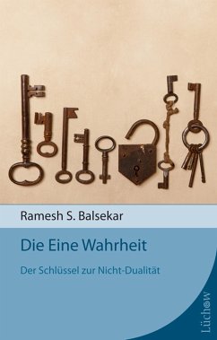 Die Eine Wahrheit (eBook, ePUB) - Balsekar, Ramesh S.