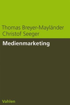 Medienmarketing (eBook, PDF) - Breyer-Mayländer, Thomas; Seeger, Christof