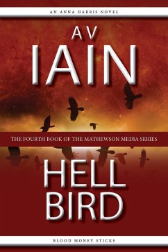 Cover Hell Bird: An Anna Harris Novel (Mathewson Media, #4) (eBook, ePUB)