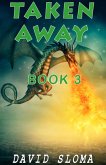 Taken Away - Part 3 (eBook, ePUB) Taken Away - Part 3 (eBook, ePUB)
