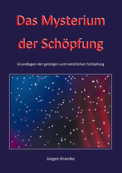Das Mysterium der Schöpfung (eBook, ePUB) - Kramke, Jürgen