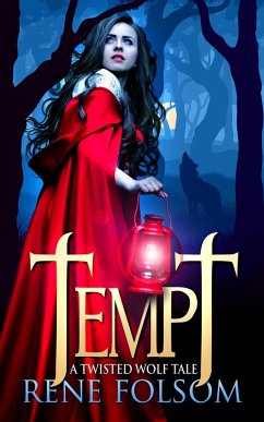 Tempt: A Twisted Wolf Tale (eBook, ePUB) - Folsom, Rene