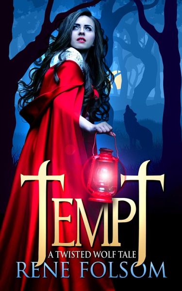 Tempt: A Twisted Wolf Tale (eBook, ePUB)