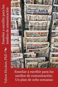 Escribir Para Los Medios De Comunicación (eBook, ePUB) - Hockert, Valerie