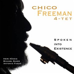 Spoken Into Existence - Freeman,Chico 4-Tet