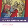 Jesus war nie in Bethlehem (Ungekürzt)... - Bild 1
