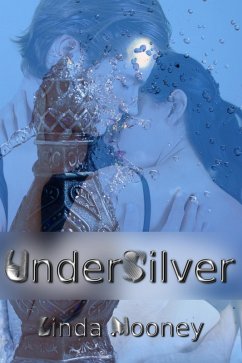 UnderSilver (eBook, ePUB) - Mooney, Linda