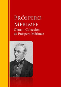 Obras - Colección de Próspero Mérimée (eBook, ePUB) - Mérimée, Próspero