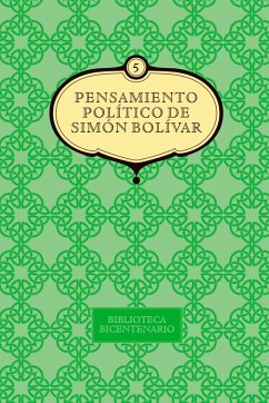 Pensamiento político de Simón Bolívar. Vol. 5 (eBook, PDF) - Bolivar, Simón; Valderrama Ortiz, Carlos; Sierra Mejía, Rubén