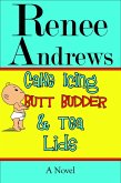 Cake Icing, Butt Budder and Tea Lids: A Cajun Romantic Comedy (eBook, ePUB) Cake Icing, Butt Budder and Tea Lids: A Cajun Romantic Comedy (eBook, ePUB)