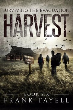Surviving The Evacuation, Book 6: Harvest (eBook, ePUB) - Tayell, Frank