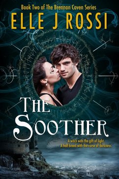 The Soother (The Brennan Coven, #2) (eBook, ePUB) - Rossi, Elle J