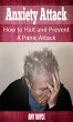 Anxiety Attack: How to Halt and Prevent... - Bild 1