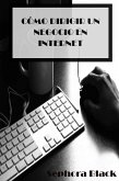 Cómo dirigir un negocio en Internet (eBook, ePUB)