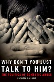 Why Don't You Just Talk to Him? (eBook, PDF)