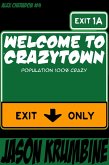 Welcome to Crazytown (Alex Cheradon, #4) (eBook, ePUB)