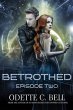 Betrothed Episode Two (eBook, ePUB) - Bild 1