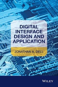 Digital Interface Design and Application (eBook, ePUB) - Dell, Jonathan A.