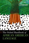 The Oxford Handbook of African American Language (eBook, ePUB)