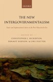 The New Intergovernmentalism (eBook, PDF)