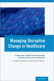 Managing Disruptive Change in Healthcare (eBook, PDF)