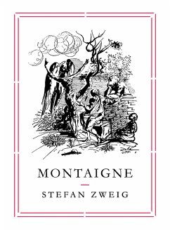 Montaigne (eBook, ePUB) - Zweig, Stefan