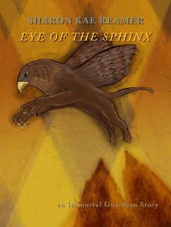 Cover Eye of the Sphinx (Immortal Guardian, #2) (eBook, ePUB)