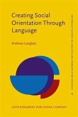 Creating Social Orientation Through Language (eBook, PDF) Creating Social Orientation Through Language (eBook, PDF)