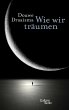 Wie wir träumen (eBook, ePUB) - Bild 1
