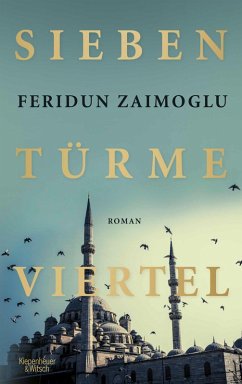 Siebentürmeviertel (eBook, ePUB) - Zaimoglu, Feridun