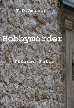 Hobbymörder (eBook, ePUB) - Amrein, T.D.