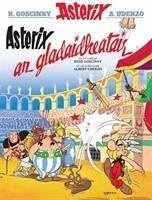 Asterix an Gladaidheatair (Gaelic) - Goscinny, Rene