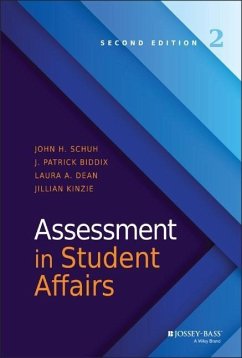 Assessment in Student Affairs - Schuh, John H.;Biddix, J. Patrick;Dean, Laura A.